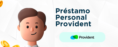Préstamo Personal Provident: Principales Perspectivas