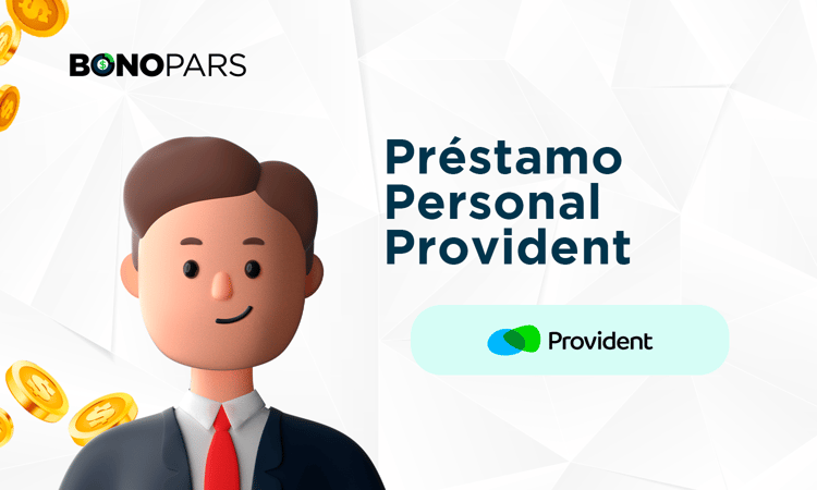 Préstamo Personal Provident: Principales Perspectivas