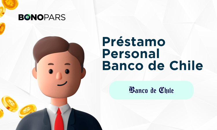 Préstamo Personal Banco de Chile: Principales Perspectivas